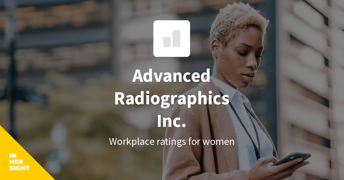 Advanced Radiographics Inc. Reviews from Women | InHerSight