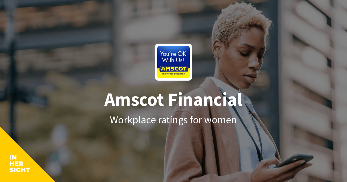 Amscot Financial Reviews from Women | InHerSight