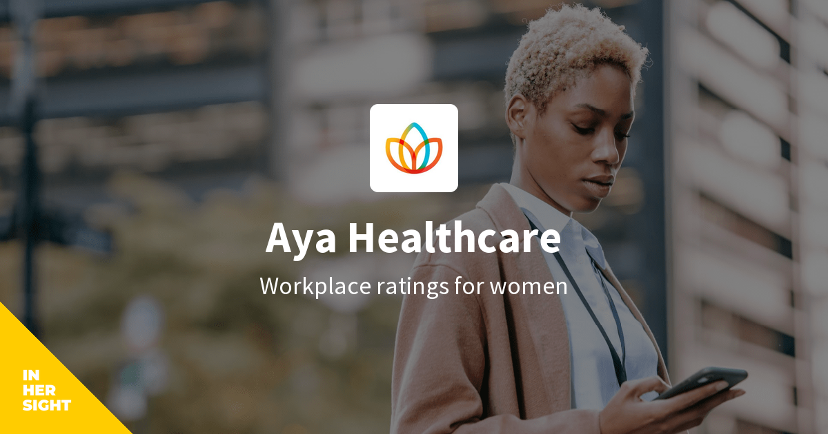 Aya Healthcare Reviews from Women InHerSight