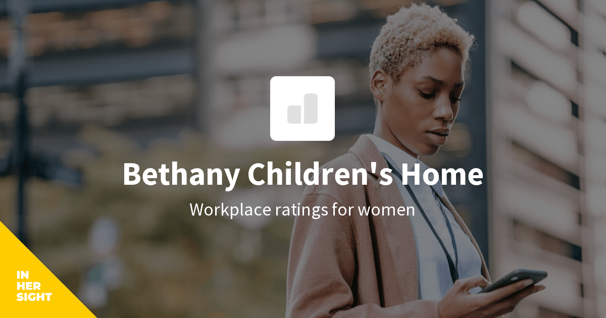 Bethany Children's Home Reviews from Women InHerSight