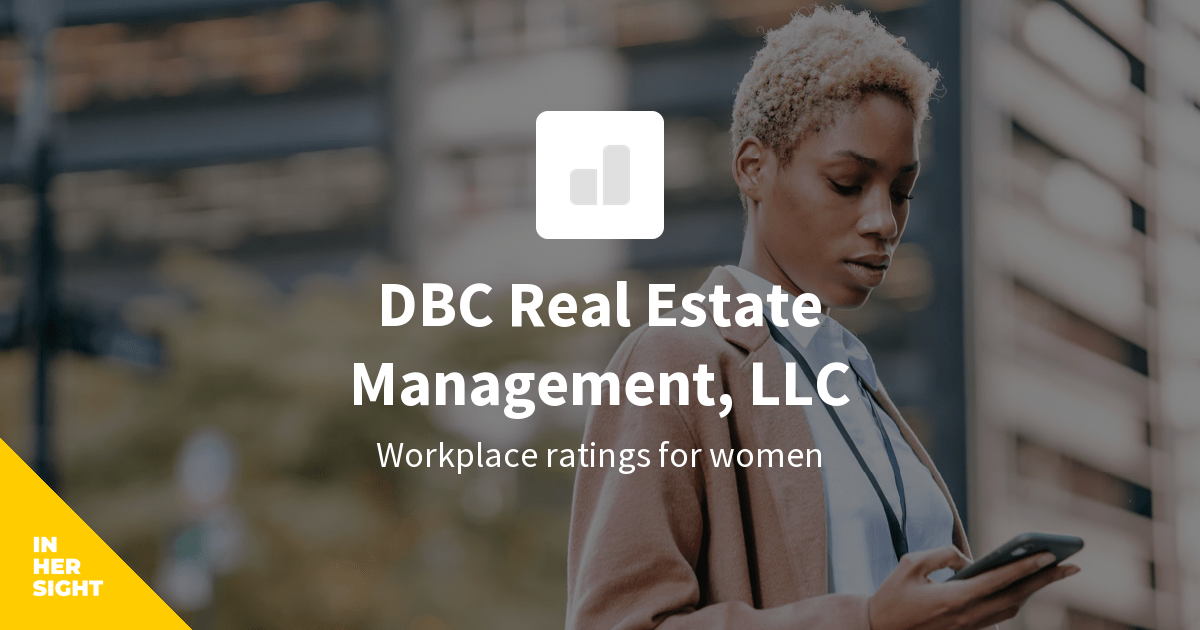 DBC Real Estate Management, LLC Reviews from Women InHerSight
