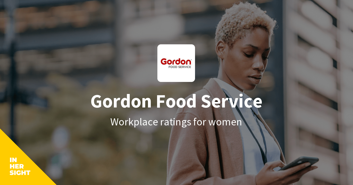 Salary Satisfaction at Gordon Food Service InHerSight