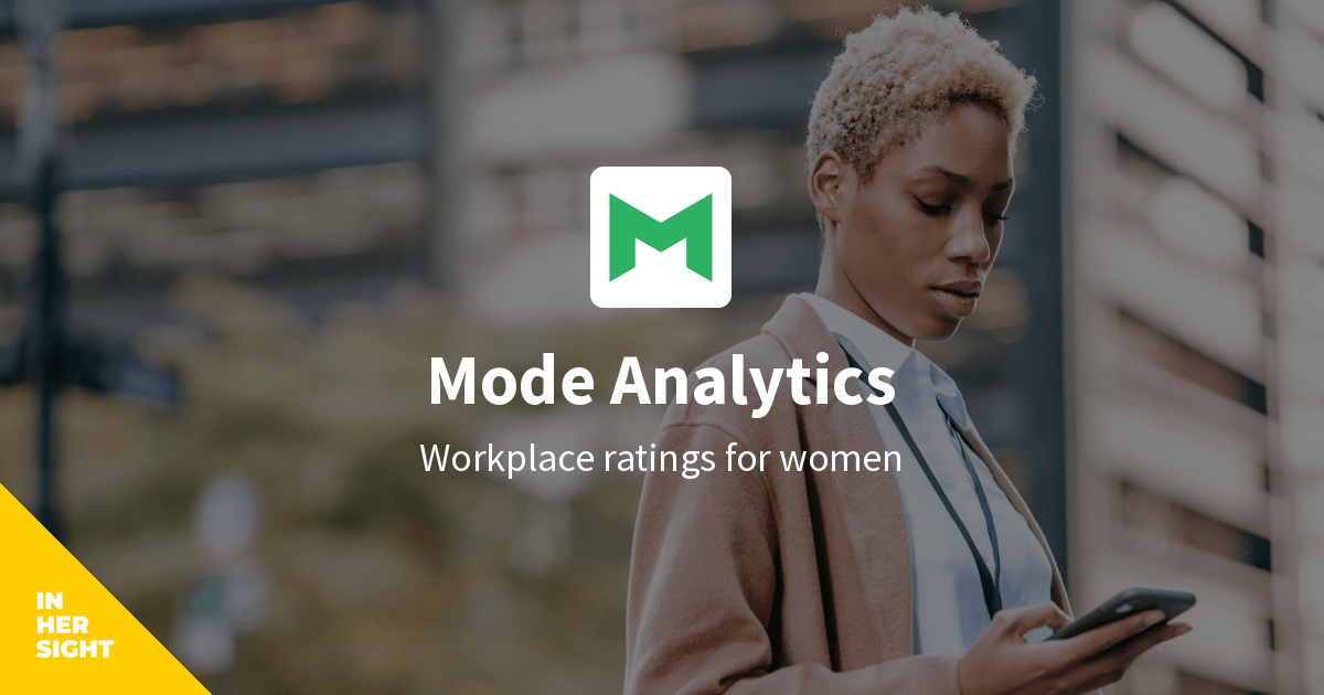 Mode Analytics Reviews from Women | InHerSight