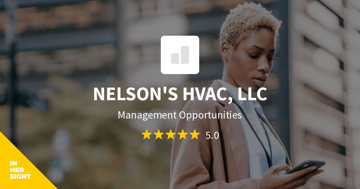 Management Opportunities at NELSON'S HVAC, LLC | InHerSight